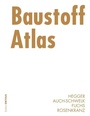 Cover: Baustoff Atlas - Birkhäuser Verlag GmbH