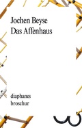 Cover: Das Affenhaus - diaphanes