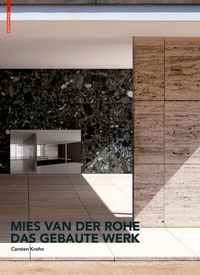 Abbildung von: Mies van der Rohe. Das gebaute Werk - Birkhäuser