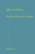 Cover: Die Mit-Teilung der Stimmen - Diaphanes
