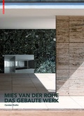 Cover: Mies van der Rohe. Das gebaute Werk - Birkh&auml;user Verlag GmbH