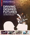 Cover: Driving Desired Futures - Birkh&auml;user Verlag GmbH
