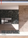 Cover: Mies van der Rohe - The Built Work - Birkh&auml;user