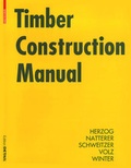Cover: Timber Construction Manual - Birkh&auml;user Verlag GmbH