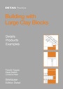 Cover: Building with Large Clay Blocks - Birkh&auml;user