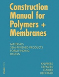 Cover: Construction Manual for Polymers + Membranes - Birkh&auml;user