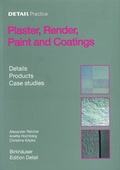 Cover: Plaster, Render, Paint and Coatings - Birkh&auml;user Verlag GmbH