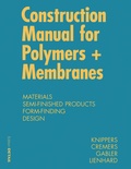 Cover: Construction Manual for Polymers + Membranes - Birkh&auml;user Verlag GmbH