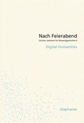 Cover: Nach Feierabend 2013 - Diaphanes