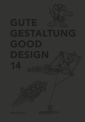 Cover: Gute Gestaltung / Good Design / Gute Gestaltung 14 / Good Design 14 - Birkh&auml;user Verlag GmbH