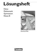Cover: Fokus Mathematik - Rheinland-Pfalz - Bisherige Ausgabe / 8. Schuljahr - L&ouml;sungen zum Sch&uuml;lerbuch - Cornelsen Verlag