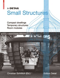 Enlarge image Cover: In Detail, Small Structures - Birkhäuser