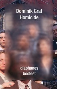 Enlarge image Cover: Homicide - diaphanes