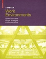 Cover: In Detail, Work Environments - Birkhäuser Verlag GmbH