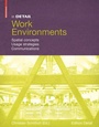 Cover: In Detail, Work Environments - Birkhäuser