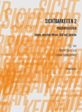 Cover: Sichtbarkeiten 2: Pr&auml;sentifizieren - Diaphanes