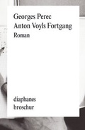 Cover: Anton Voyls Fortgang - diaphanes