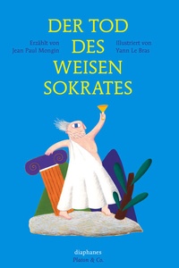 Abbildung von: Der Tod des weisen Sokrates - Diaphanes