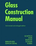 Cover: Glass Construction Manual - Birkh&auml;user Verlag GmbH