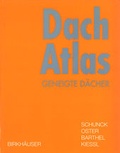 Cover: Dach Atlas - Birkh&auml;user Verlag GmbH