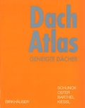 Cover: Dach Atlas - Birkh&auml;user Verlag GmbH
