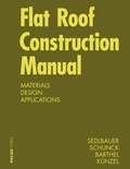 Cover: Flat Roof Construction Manual - Birkh&auml;user