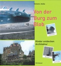 Cover: Von der Burg zum Blob - Birkh&auml;user Verlag GmbH