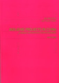 Cover: Building Projects in China - Birkh&auml;user Verlag GmbH
