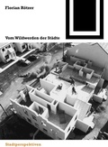 Cover: Vom Wildwerden der St&auml;dte - Birkh&auml;user Verlag GmbH