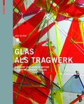 Cover: Glas als Tragwerk - Birkh&auml;user Verlag GmbH