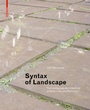 Cover: Syntax of Landscape - Birkhäuser Verlag GmbH