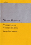 Cover: Vermessungen, Vermessenheiten - Waldgut Verlag