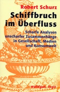 Cover: Schiffbruch im &Uuml;berfluss - Waldgut Verlag