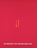 Cover: The Architect, the Cook and Good Taste - Birkh&auml;user Verlag GmbH
