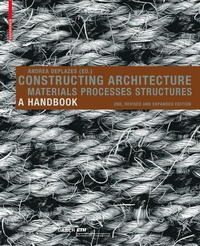 Bild vergrößern Bild: Constructing Architecture - Birkhäuser Verlag GmbH