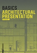 Cover: Basics Architectural Presentation - Birkh&auml;user Verlag GmbH
