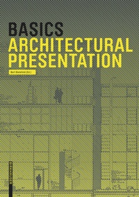 Enlarge image Cover: Basics Architectural Presentation - Birkhäuser Verlag GmbH