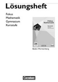 Cover: Fokus Mathematik - Gymnasiale Oberstufe - Baden-W&uuml;rttemberg / Kursstufe - L&ouml;sungen zum Sch&uuml;lerbuch - Cornelsen Verlag