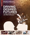 Cover: Driving Desired Futures - Birkh&auml;user Verlag GmbH