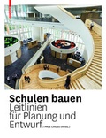 Cover: Schulen bauen - Birkh&auml;user Verlag GmbH