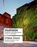 Cover: Stadtgr&uuml;n / Urban Green - Birkh&auml;user Verlag GmbH