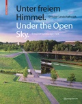 Cover: Unter freiem Himmel / Under the Open Sky - Birkh&auml;user Verlag GmbH
