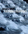 Cover: Wasserlandschaften - Birkh&auml;user Verlag GmbH