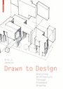 Cover: Drawn to Design - Birkh&auml;user Verlag GmbH