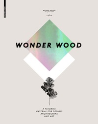 Abbildung von: Wonder Wood - Birkhäuser