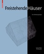 Cover: Freistehende Häuser - Birkhäuser