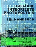 Cover: Geb&auml;udeintegrierte Photovoltaik - Birkh&auml;user Verlag GmbH