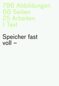 Cover: Speicher fast voll - Sammeln und Ordnen in der Gegenwartskunst - edition fink