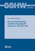 Cover: Der verantwortlichkeitsrechtliche Organbegriff gem&auml;ss Art. 754 Abs. 1 OR - Dike Verlag Z&uuml;rich