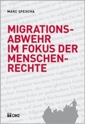 Cover: Migrationsabwehr im Fokus der Menschenrechte. - Dike Verlag Z&uuml;rich